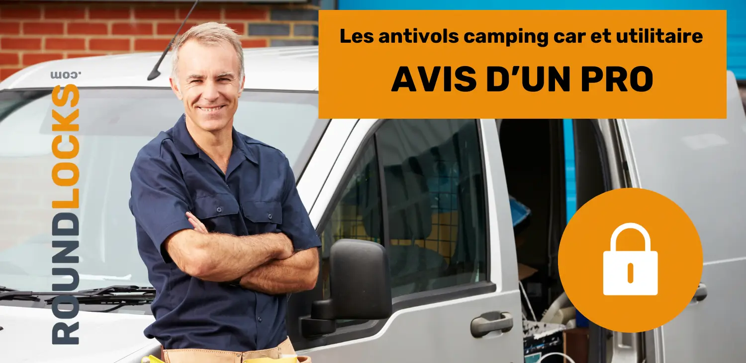 Avis roundlocks sur les antivols camping car et utilitaire